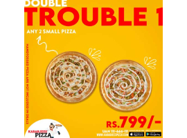 Kababjees Pizza Double Trouble 1 For Rs.799/-